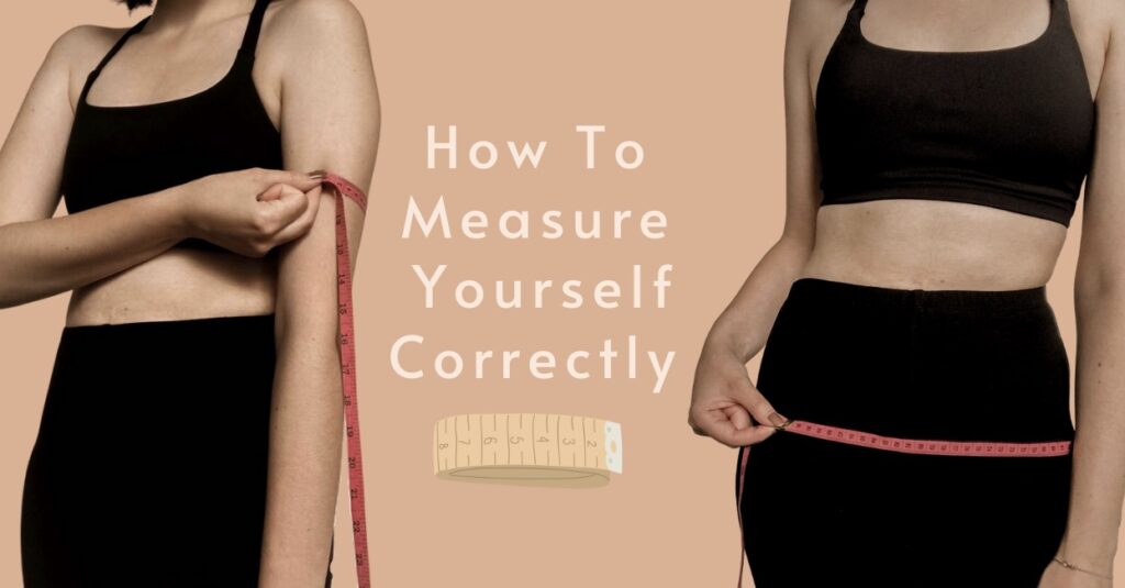 How To Measure Yourself Correctly Our Fashion Garden