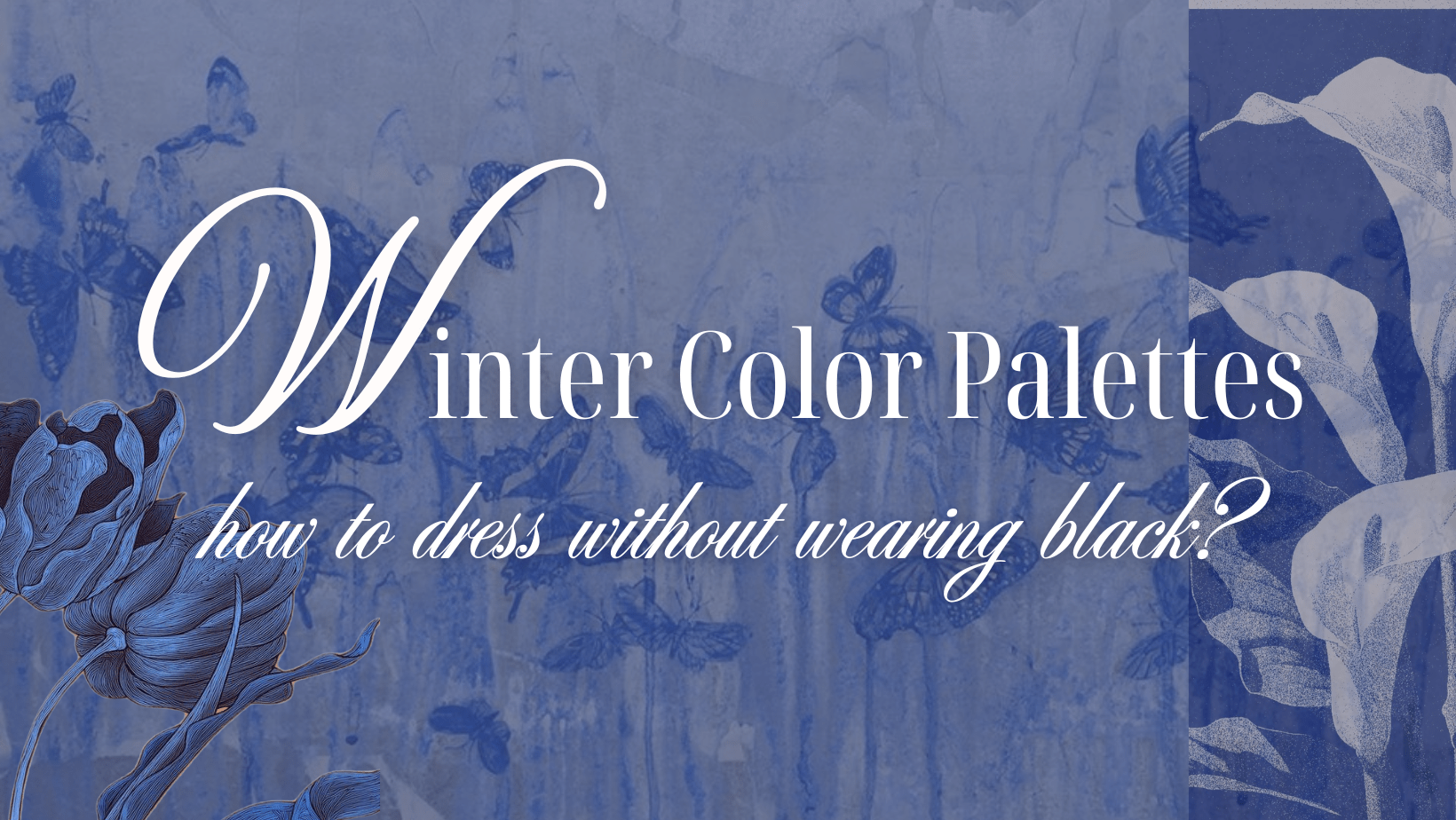 Winter Color Palettes: How to Dress Without Wearing Black -